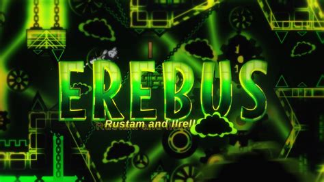 Unlucky Erebus By Rustam Ilrell Extreme Demon Fps Youtube