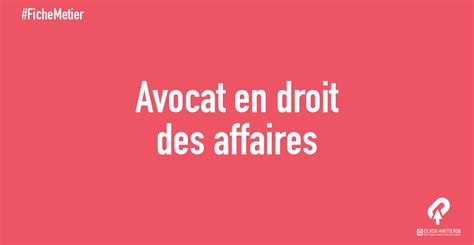 Avocat en droit des affaires Métier formation salaires