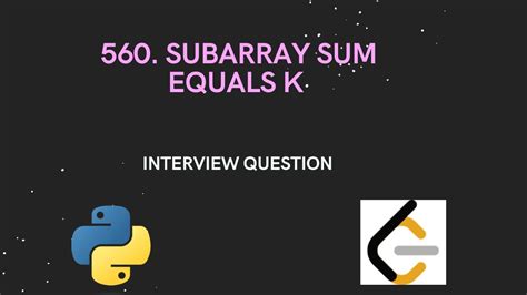 Subarray Sum Equals K Problem With Python Youtube