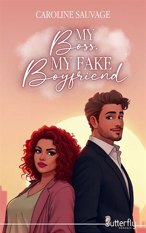 My BOSS, my fake boyfriend eBook de Caroline Sauvage - EPUB | Rakuten