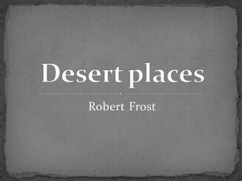 Ccea As1 Poetry 1900 Present Robert Frost Birches Desert Places