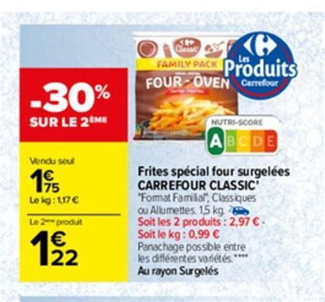 Promo Frites Spécial Four Surgelées Carrefour Classic chez Carrefour