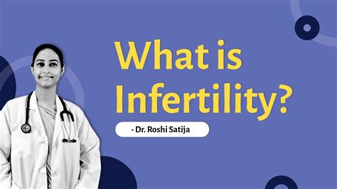 What Is Infertility Is Infertility A Common Problem Dr Roshi Satija