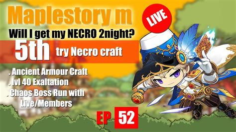 Maplestory M Th Necro Weapon Crafting Attempt And Ancient Armour