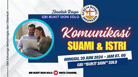 Ibadah Raya Gbi Bukit Sion Solo Komunikasi Suami Istri Youtube