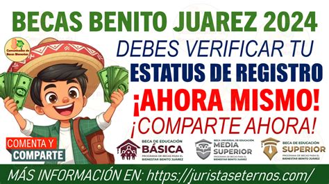 Entérate Ahora Becas Benito Juárez Descubre cómo verificar tu