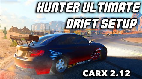 CarX Drift Racing Online Hunter Ultimate Drift Setup YouTube