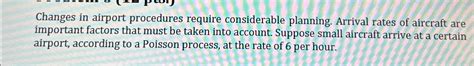 Solved Changes In Airport Procedures Require Considerable Chegg