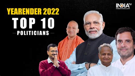 Yearender 2022 Top 10 Politicians Who Ruled The Year India Tv