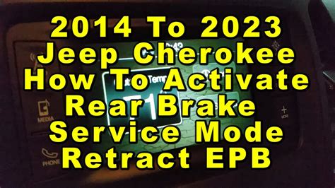 Jeep Cherokee How To Retract EPB Activate Rear Brake Service Mode