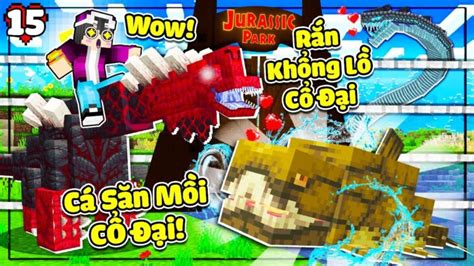 MINECRAFT THỜI ĐẠI KHỦNG LONG TẬP 15 LỘC TƯỞNG NIỆM ANH LONG T REX