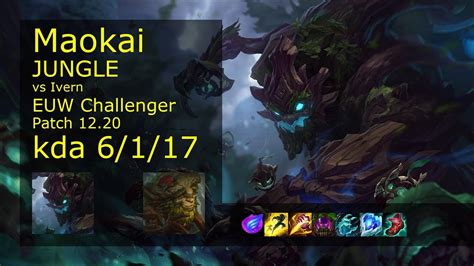 Maokai Jungle Vs Ivern Euw Challenger 6117 Patch 1220 Gameplay