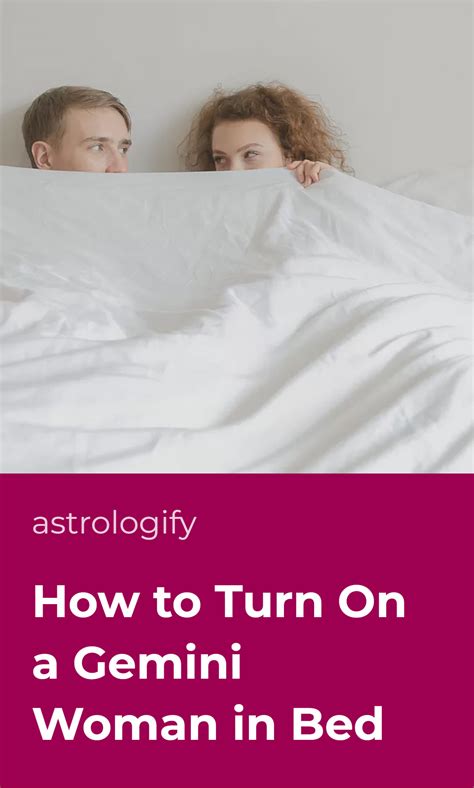 How to Turn On a Gemini Woman in Bed • Astrologify
