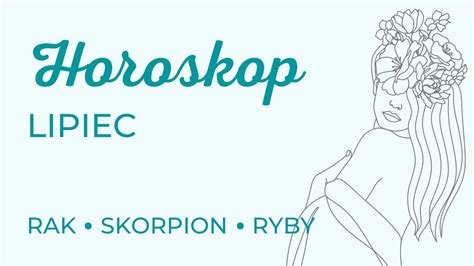 Horoskop Lipiec 2023 Wodne Znaki Zodiaku Rak Skorpion Ryby YouTube