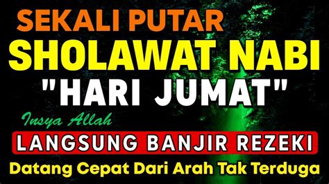 PUTAR PAGI INI Sholawat Jibril Pengabul Segala Hajat Mendatangkan