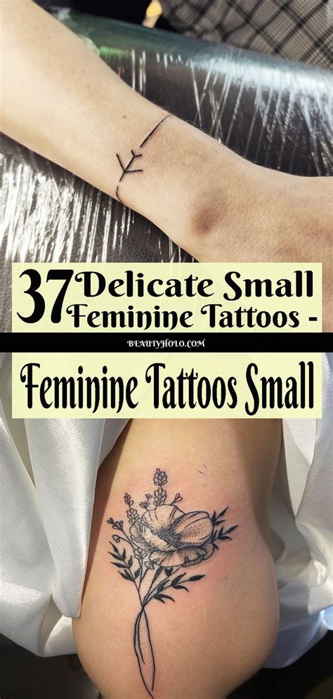 Feminine Tattoos Small For A Tattoo That Is Intrinsically Feminine