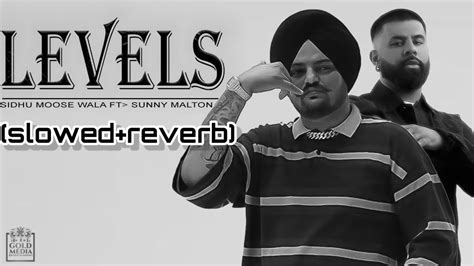 LEVEL Sidhu Moose Wala Slowed Reverb SidhuMooseWalaOfficial YouTube