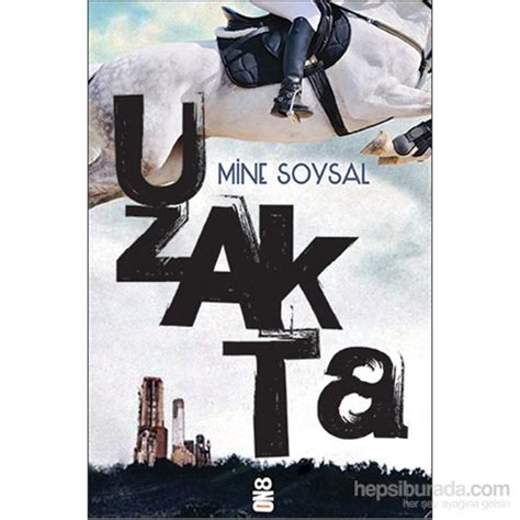 Uzakta Mine Soysal Kitab Ve Fiyat Hepsiburada