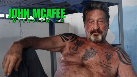 John McAfee Interview 4 YouTube