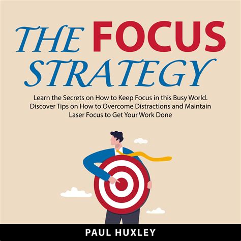 The Focus Strategy Audiobook By Paul Huxley — Listen Now