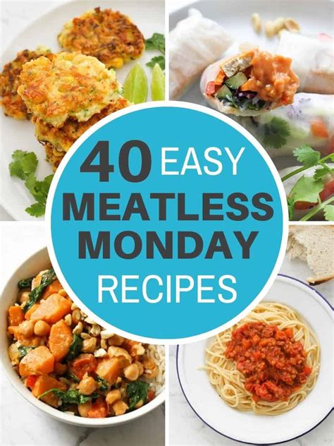 40 Meatless Monday Recipes Your Whole Family Will Love