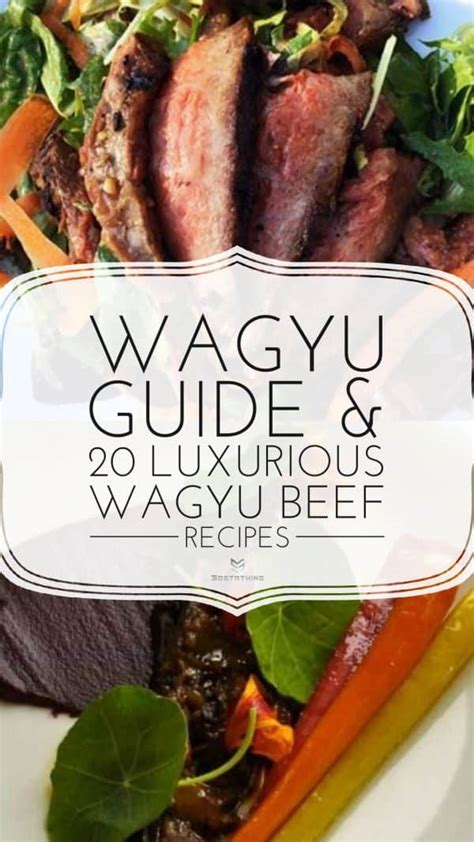 20 Luxurious Wagyu Beef Recipes - Sortathing