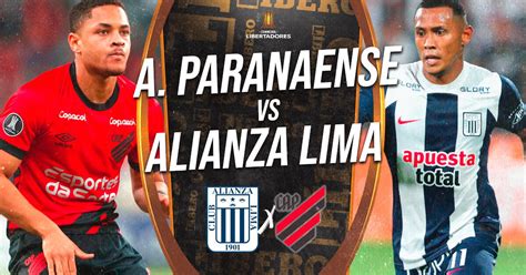 Alianza Lima Vs Paranaense Resumen Del Partido Por Copa Libertadores