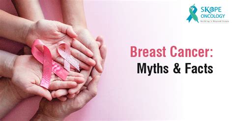 Breast Cancer Myths And Facts Dr Sreekanth K