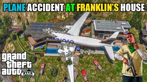 Extreme Huge Airplane Crashes In Gta 5 Plane Crashes In Franklin House Gta 5 Gtav Gameplay