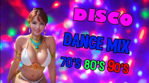 Nonstop Disco Dance 90s Hits Mix Greatest Hits 90s Dance Songs Best Disco Hits Of All Time Youtube