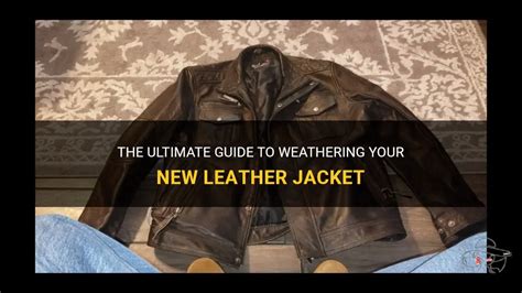 The Ultimate Guide To Weathering Your New Leather Jacket Shunvogue