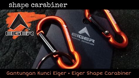 Gantungan Kunci Eiger Eiger Shape Carabiner Youtube