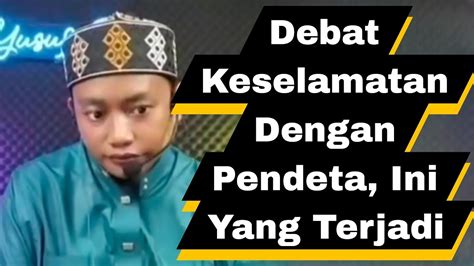 Yusuf Pi Debat Dengan Pendeta Ini Yang Terjadi Youtube