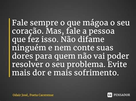 ⁠fale Sempre O Que Mágoa O Seu Odair José Poeta Cacerense Pensador