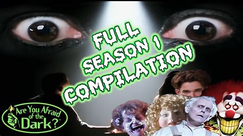 Are You Afraid Of The Dark Full Season Compilation All