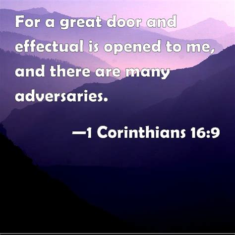 1 Corinthians 16:9 For a great door and effectual is opened to me, and ...