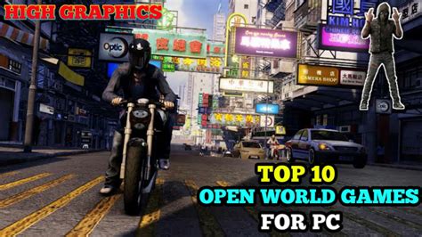 Top 10 Open World Games For Pc 4 To 16gb Ram High Graphics Part 1