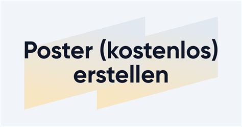 Poster Kostenlos Erstellen In 7 Schritten Zum Eigenen Plakat