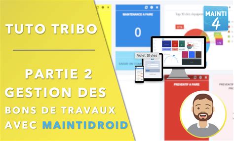 Tuto Gmao Mainti Gestion Des Bons De Travaux Avec Maintidroid