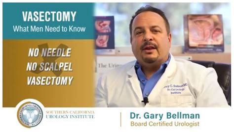 No Needle No Scalpel Vasectomy Dr Gary Bellman West Hills Tarzana