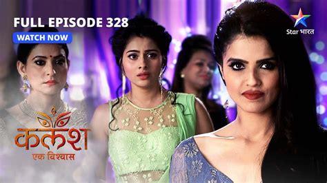 FULL EPISODE 328 Kalash Ek Vishwaas Kya Nivedita Ka Plan Ho Jaayega