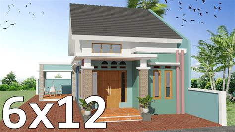 Desain Rumah 6x12 Dengan 2 Kamar Mandi Dan 3 Kamar Tidur Serta Teras