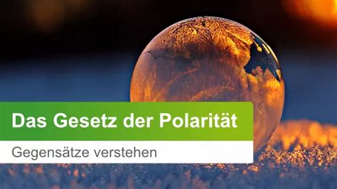 Das Gesetz Der Polarität Gegensätze Verstehen