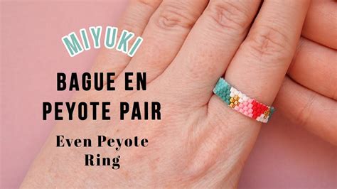 Bague Miyuki En Peyote Pair Tuto Facile Et Rapide Pour Faire Une