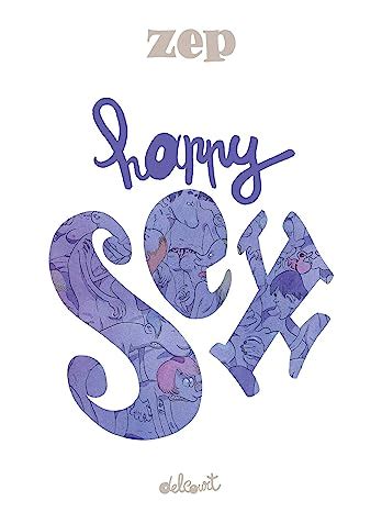 Amazon Fr Happy Sex Zep Livres
