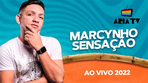 Marcynho Sensação Ao Vivo Na Ária Tv 2022 Show Completo Youtube