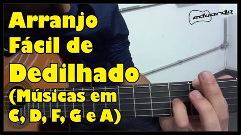 Arranjo Dedilhado no Violão Músicas em Dó Ré Fá Sol e Lá l Aula 9