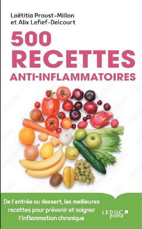 500 Recettes Anti Inflammatoires Alix Lefief Delcourt Broché