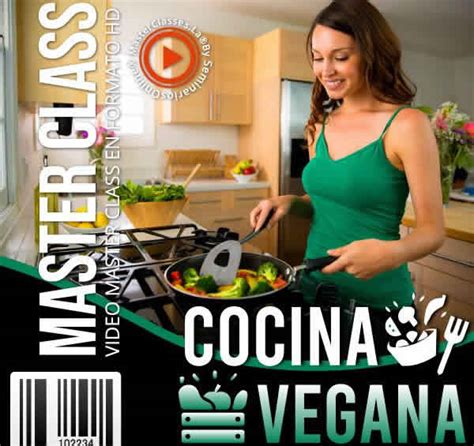 Masterclass de Cocina vegana recetas y mucho más Seminarios Online