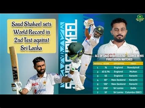 Saud Shakeel Sets World Record In Nd Test Against Sri Lanka Youtube